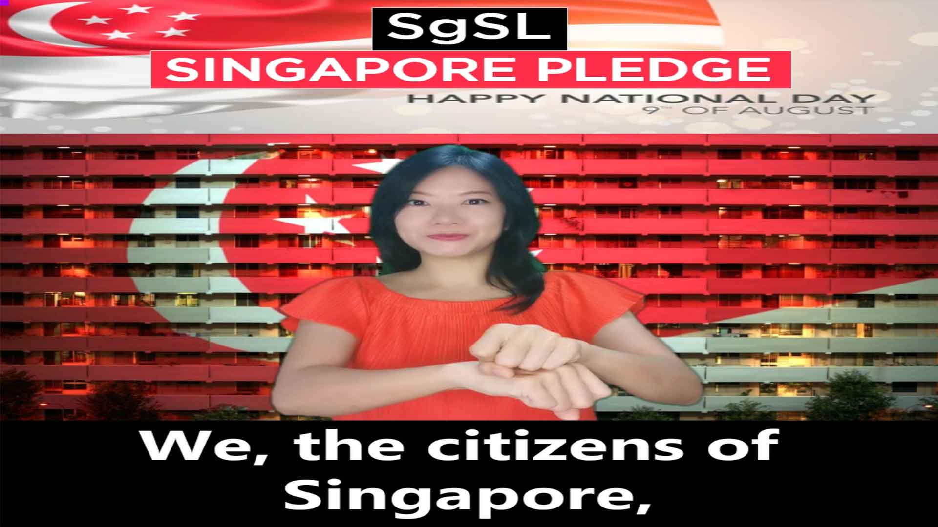 Singapore National Pledge in Singapore Sign Language (SgSL)