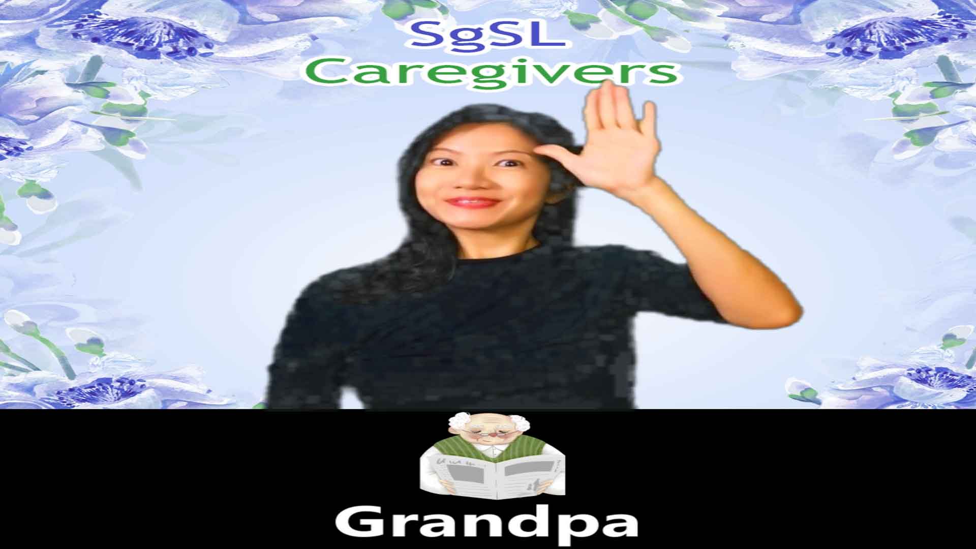 Singapore Sign Language (SgSL) Lesson: Caregivers