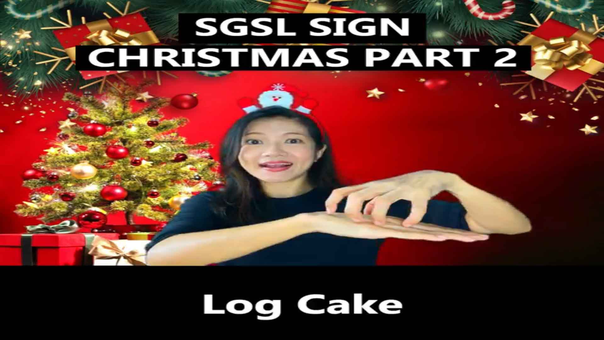Singapore Sign Language (SgSL) Lesson: Christmas Part 2
