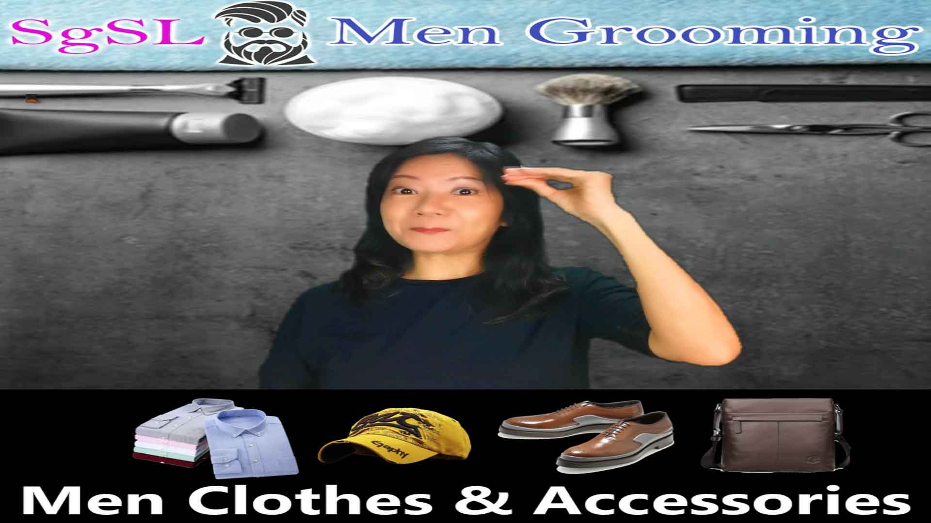 Singapore Sign Language (SgSL) Lesson: Men Grooming Vocabulary