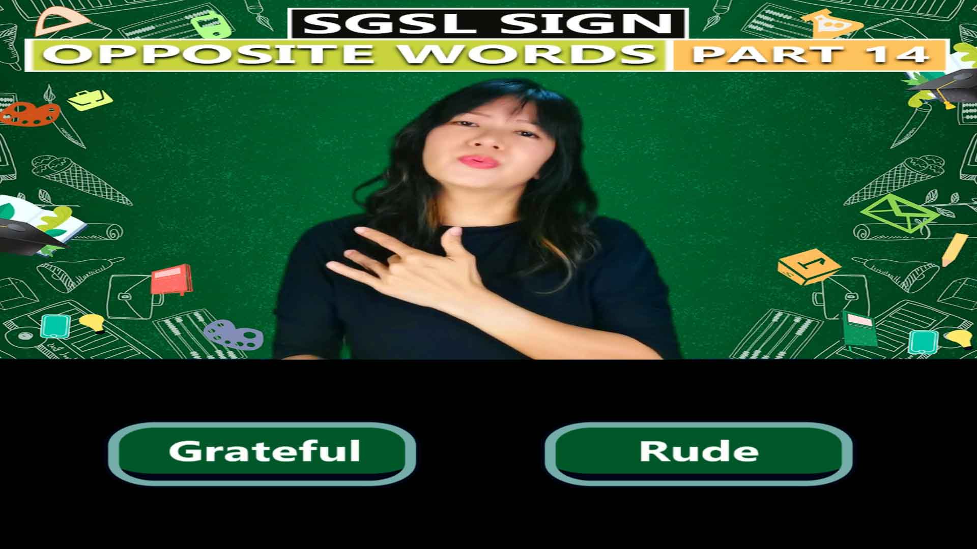 Singapore Sign Language (SgSL) Lesson: Opposite Words Part 14