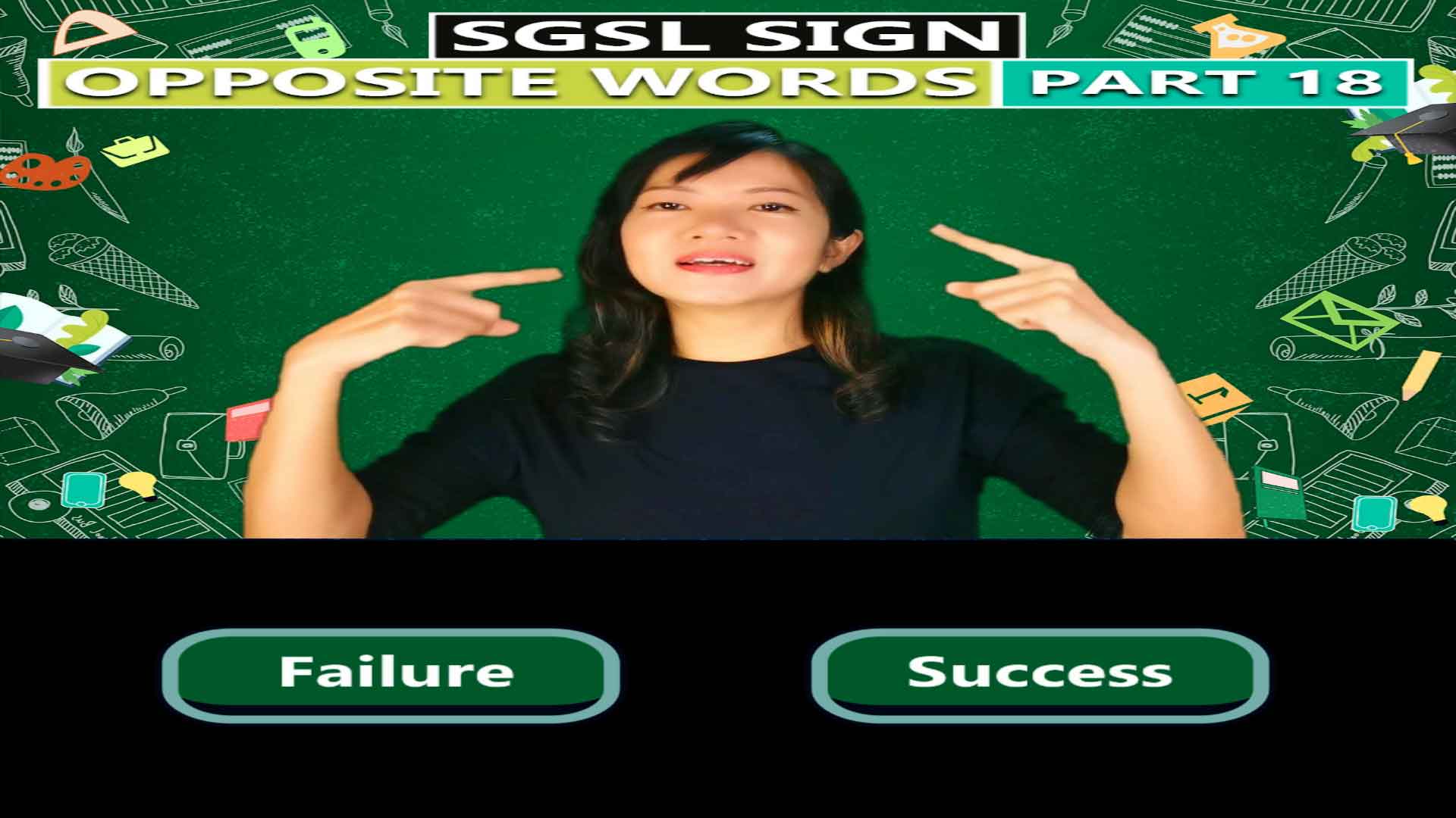 Singapore Sign Language (SgSL) Lesson: Opposite Words Part 18