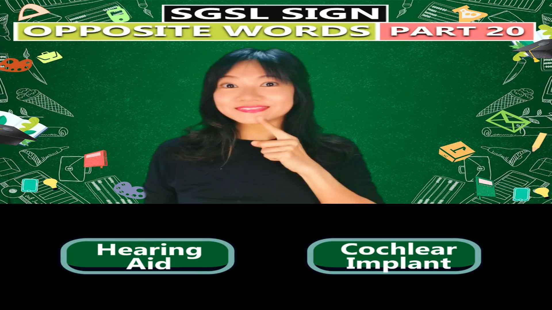 Singapore Sign Language (SgSL) Lesson: Opposite Words Part 20