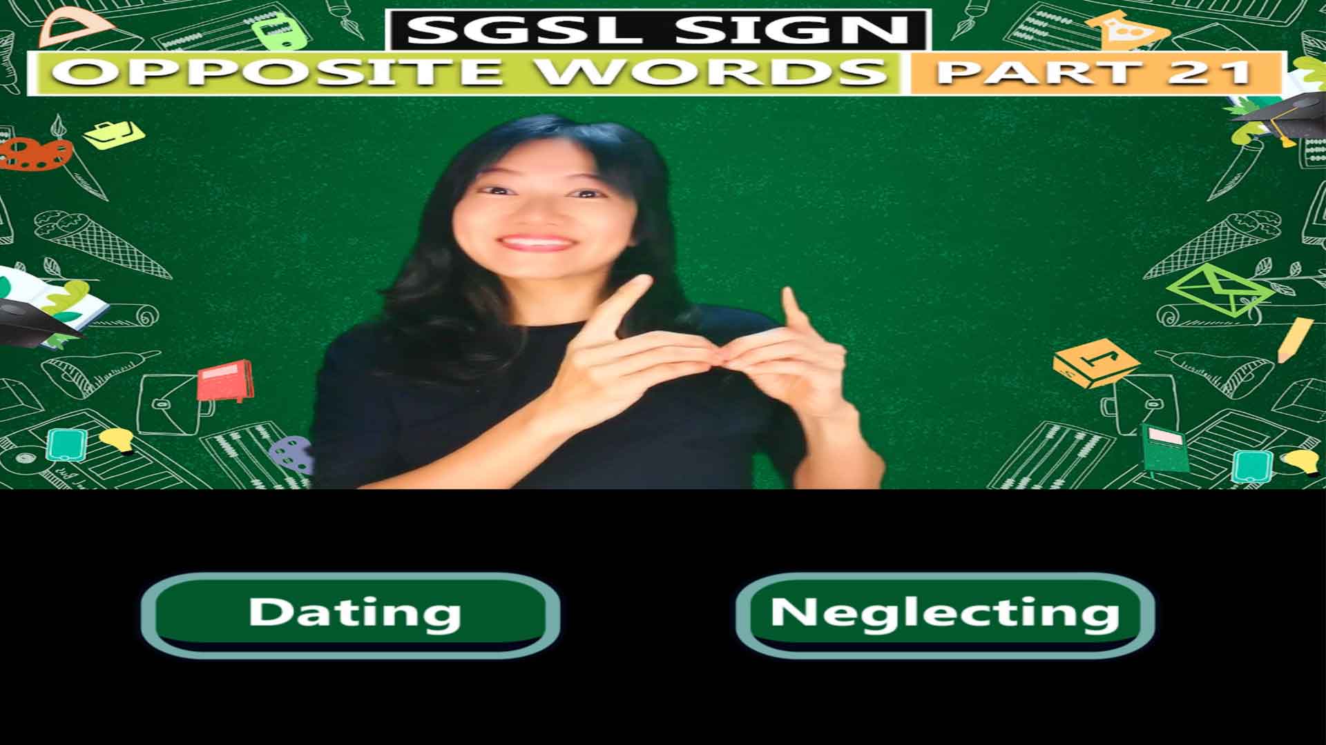 Singapore Sign Language (SgSL) Lesson: Opposite Words Part 21