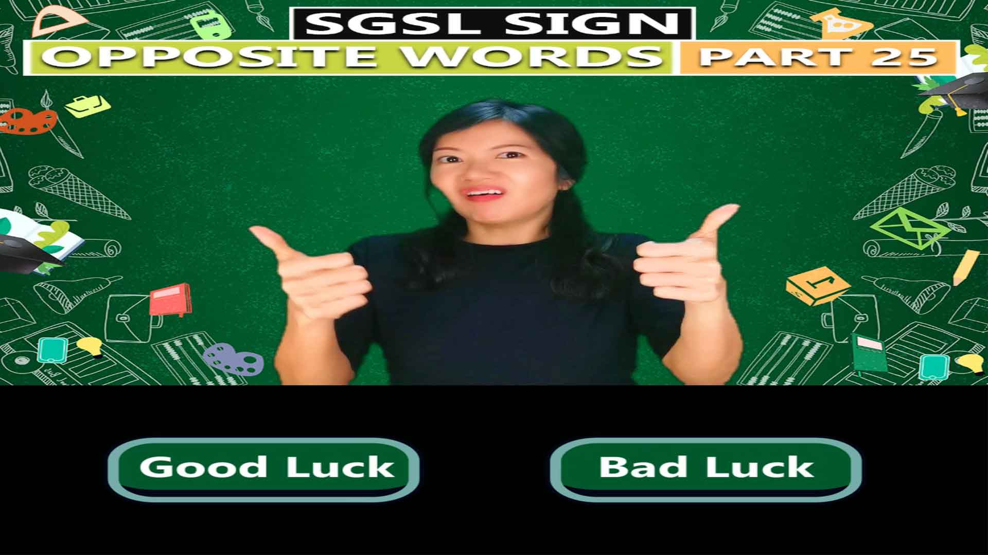 Singapore Sign Language (SgSL) Lesson: Opposite Words Part 25