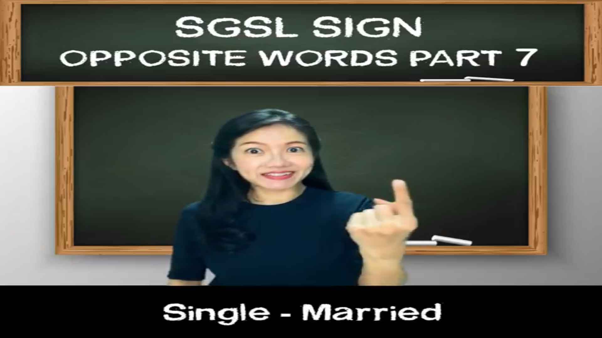 Singapore Sign Language (SgSL) Lesson: Opposite Words Part 7