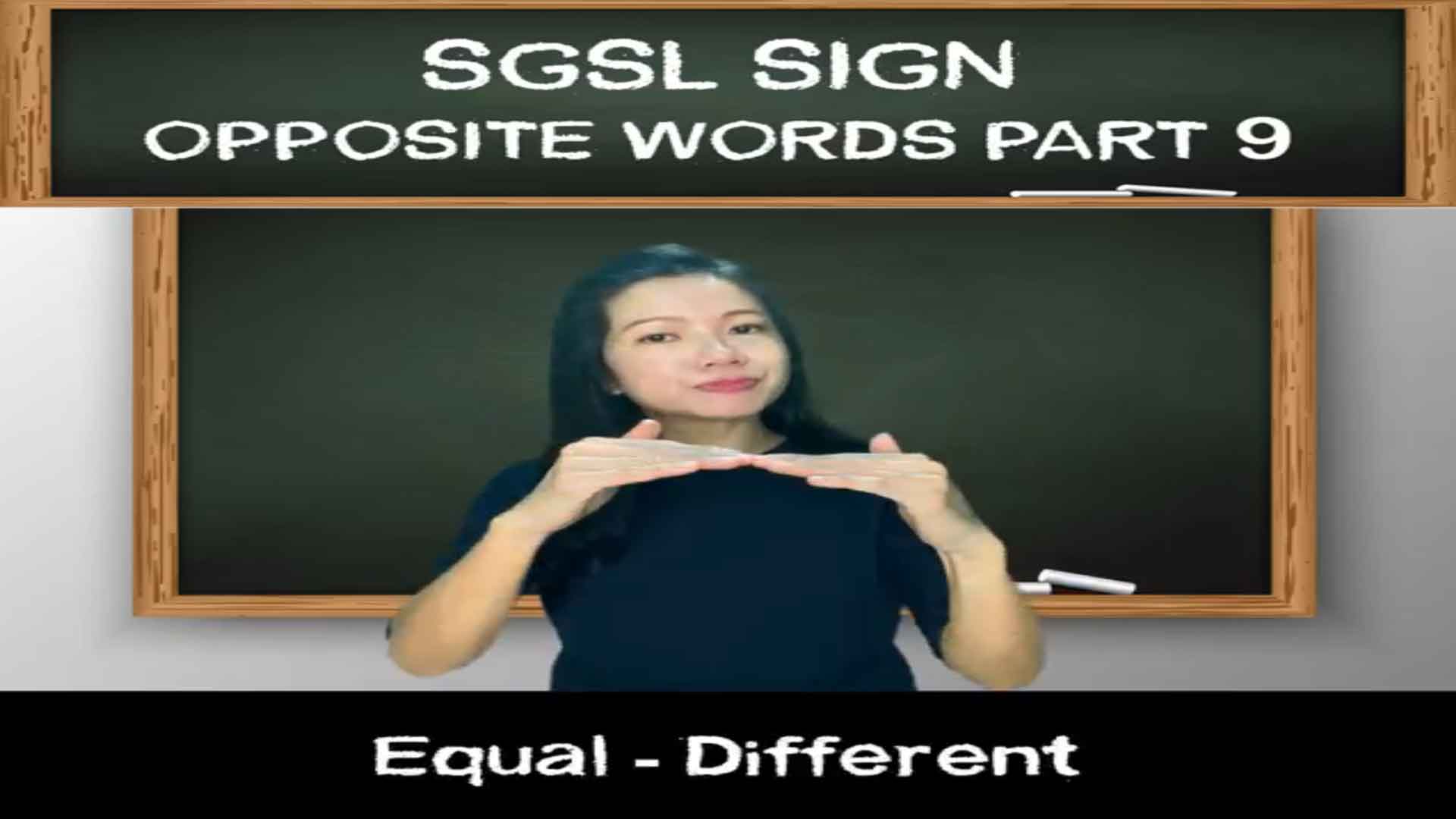 Singapore Sign Language (SgSL) Lesson: Opposite Words Part 9