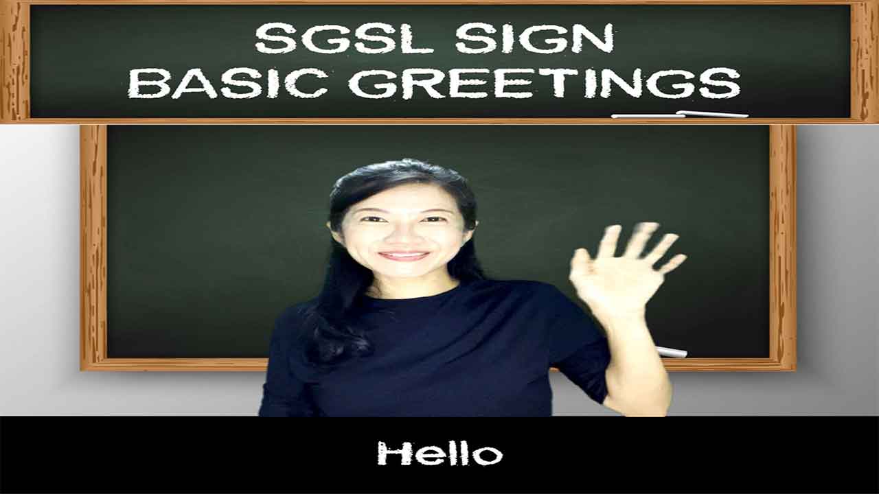 Singapore Sign Language (SgSL) Lesson: Basic Greetings