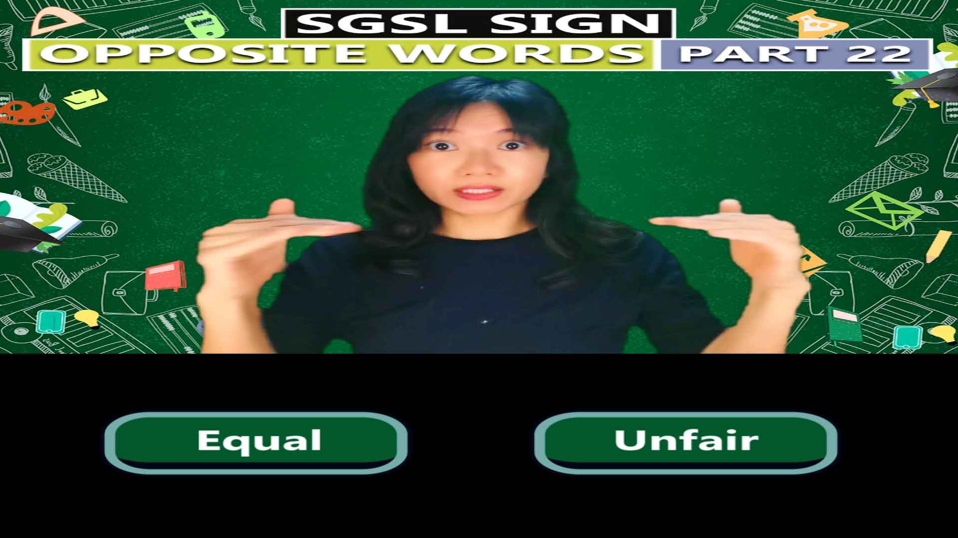 Singapore Sign Language (SgSL) Lesson: Opposite Words Part 22