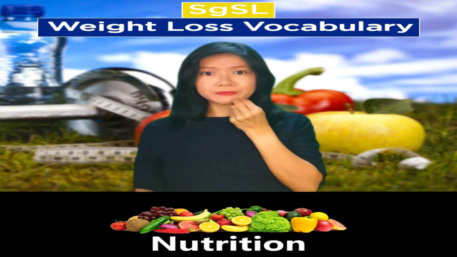 Singapore Sign Language (SgSL) Lesson: Weight Loss Vocabulary