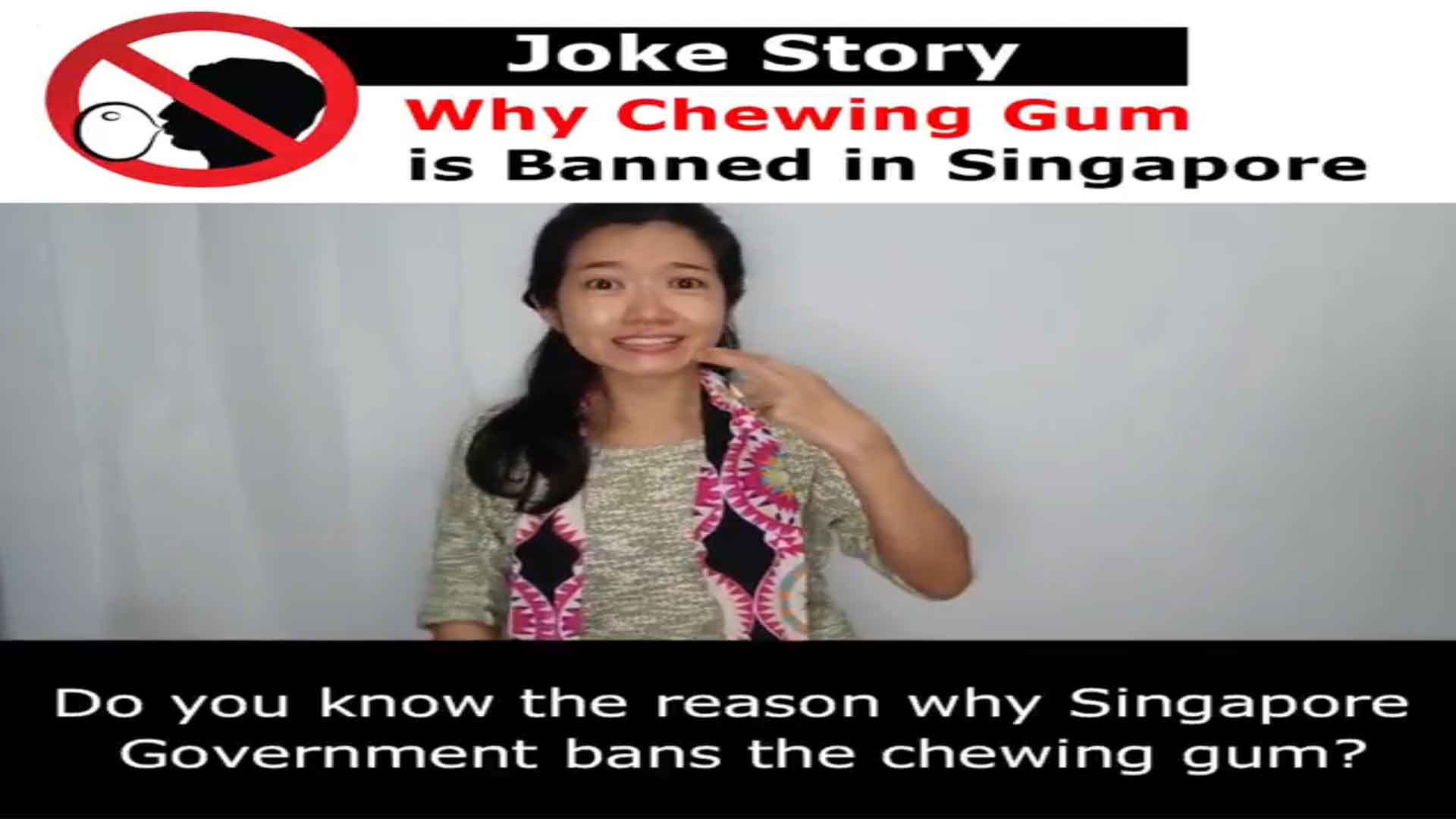 Joke Story: Why Chewing Gum is Banned in Singapore